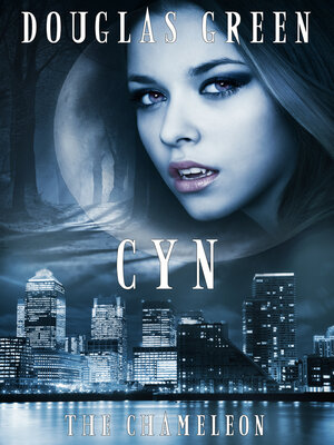 cover image of Cyn: the Chameleon